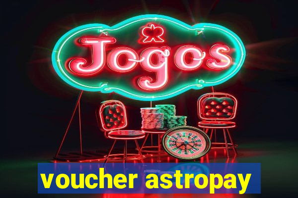 voucher astropay